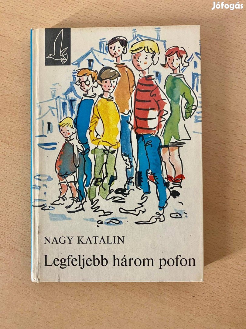 Nagy Katalin - Legfeljebb három pofon (Móra Könyvkiadó 1971) ifjúsági