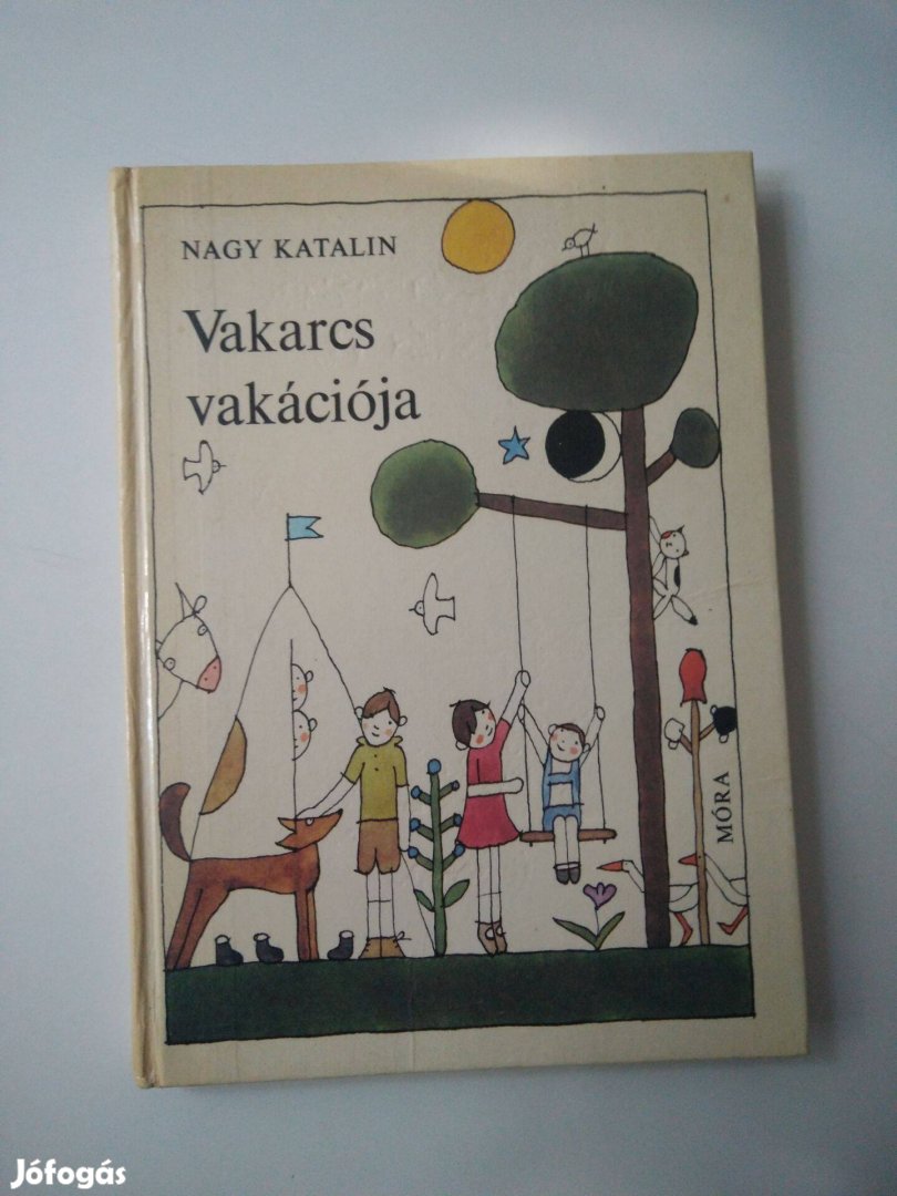 Nagy Katalin - Vakarcs vakációja