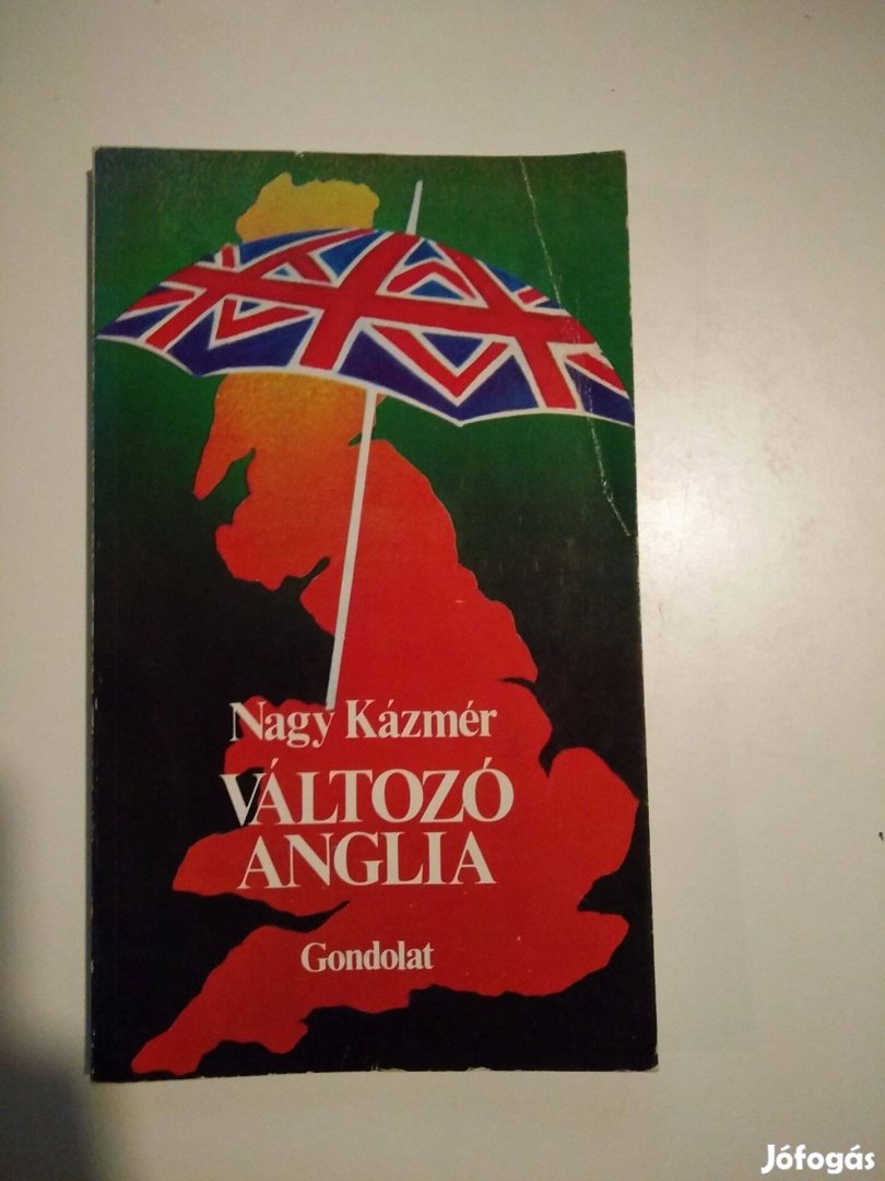 Nagy Kázmér - Változó Anglia
