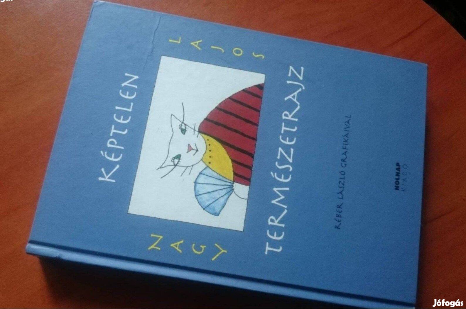 Nagy Lajos: Képtelen természetrajz