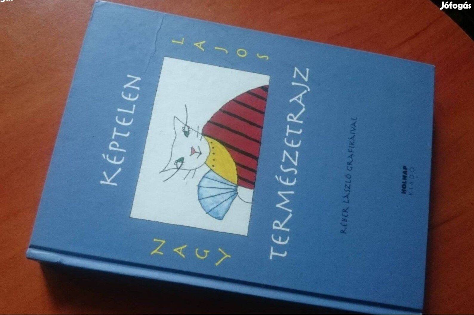 Nagy Lajos: Képtelen természetrajz