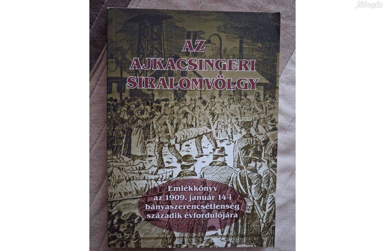 Nagy Lajos szerk. Az ajkacsingeri siralomvölgy ritka