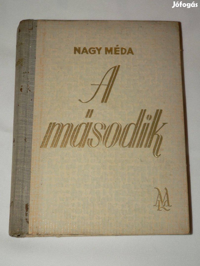 Nagy Méda A második / könyv 1944 Regény Mefhosz Könyvkiadó 1944