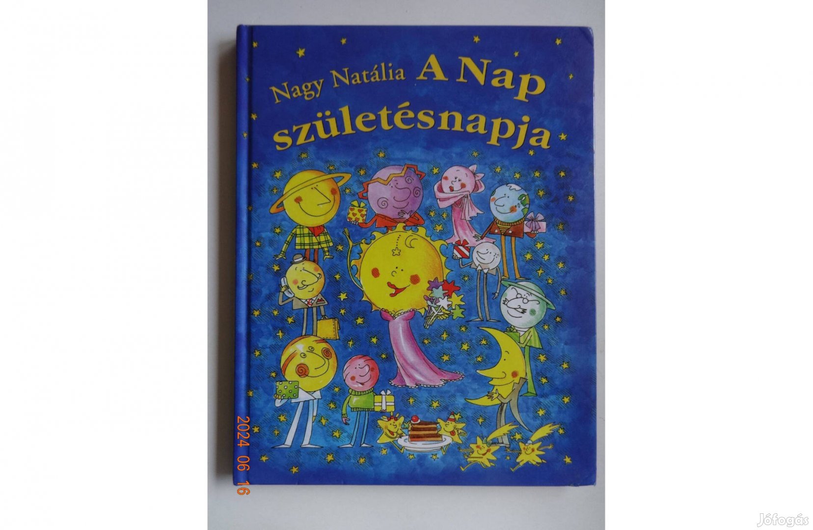 Nagy Natália: A NAP Születésnapja - Szűcs Édua rajzaival - dedikált