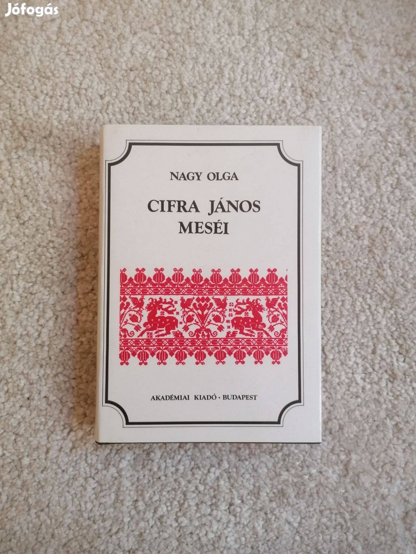 Nagy Olga (szerk.): Cifra János meséi