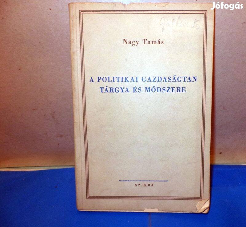 Nagy Tamás: A politikai gazdaságtan tárgya és módszere