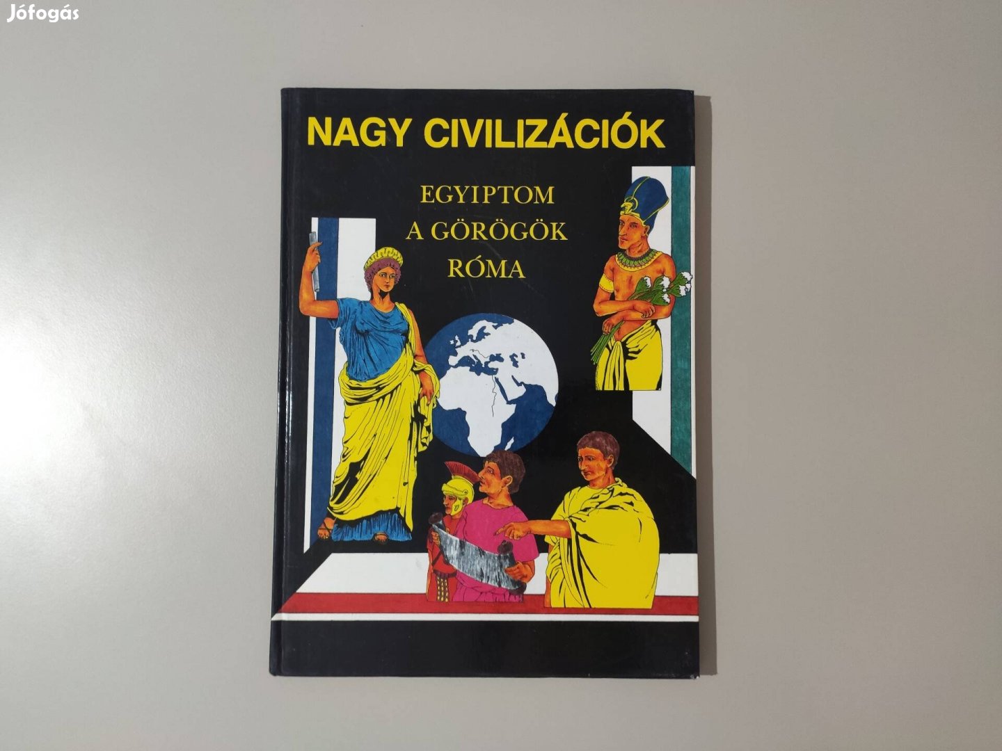 Nagy civilizációk - Egyiptom, A görögök, Róma