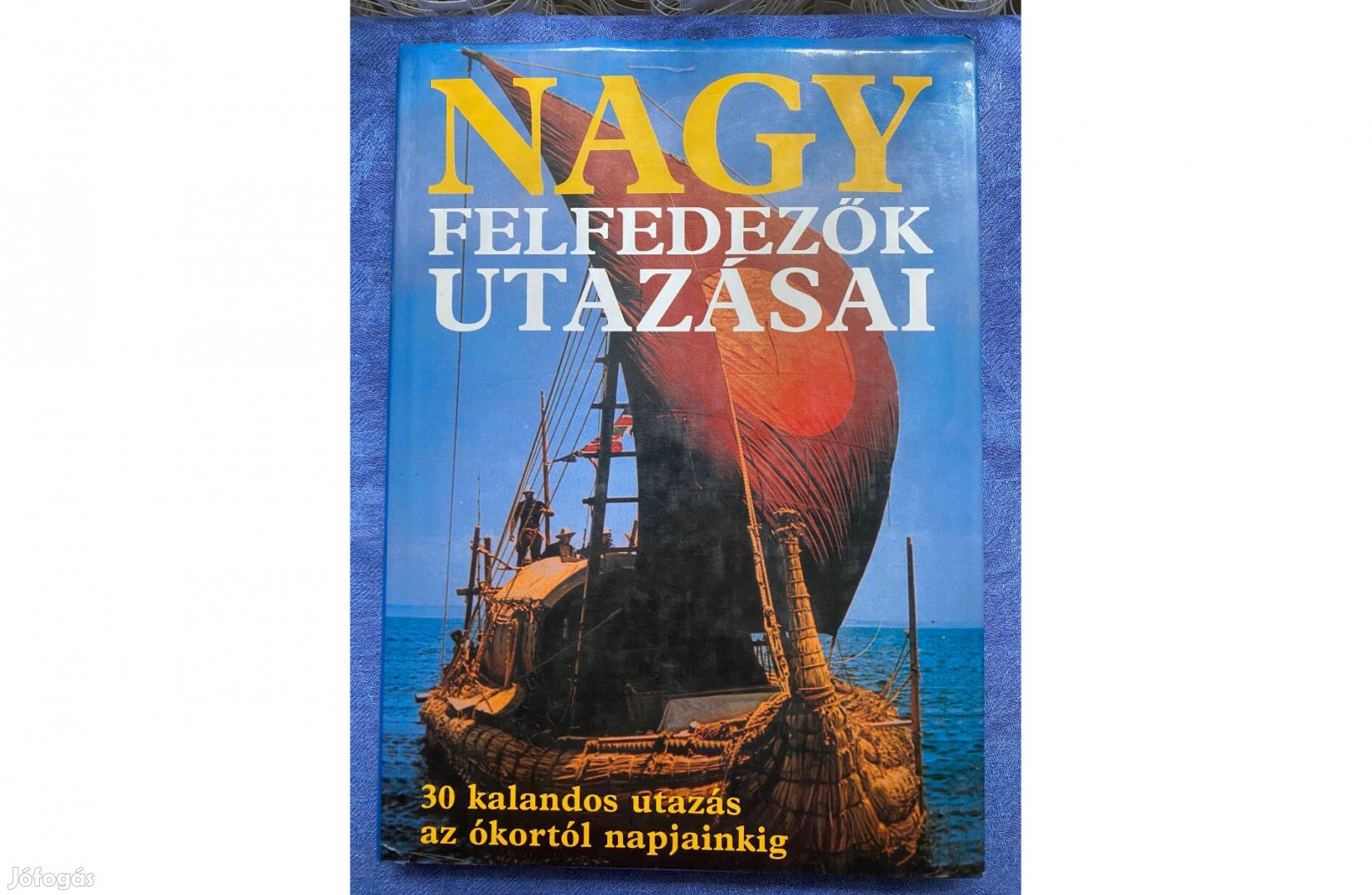 Nagy felfedezők utazásai könyv