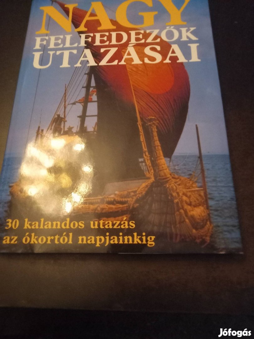 Nagy felfedezők utazásai könyv 