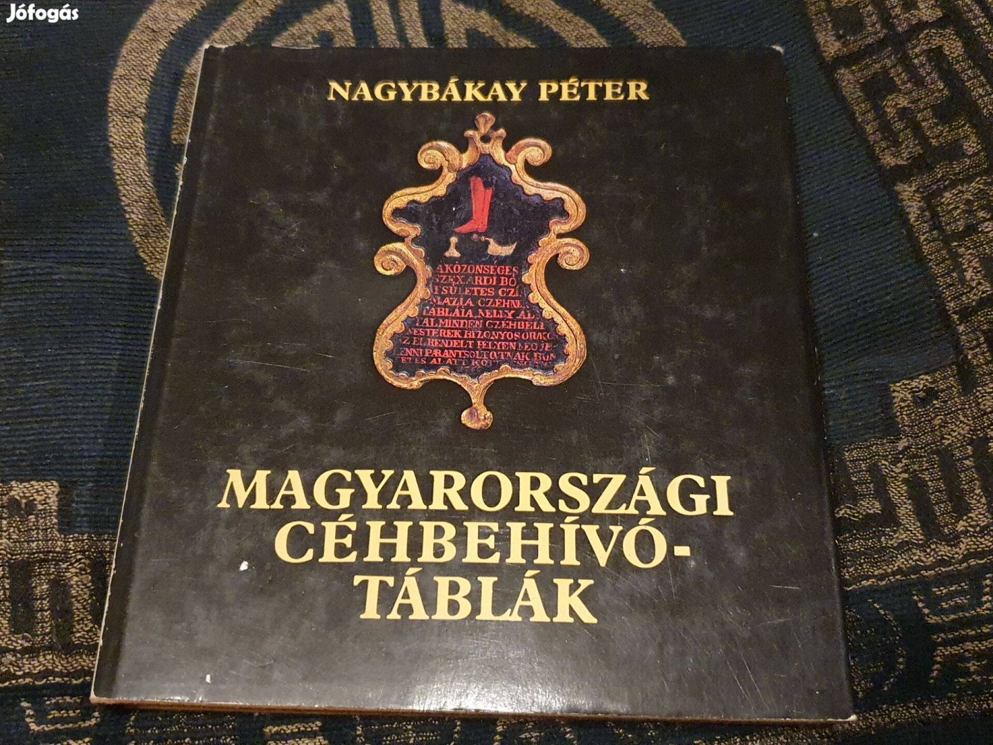 Nagybákay Péter: Magyarországi céhbehívó-táblák