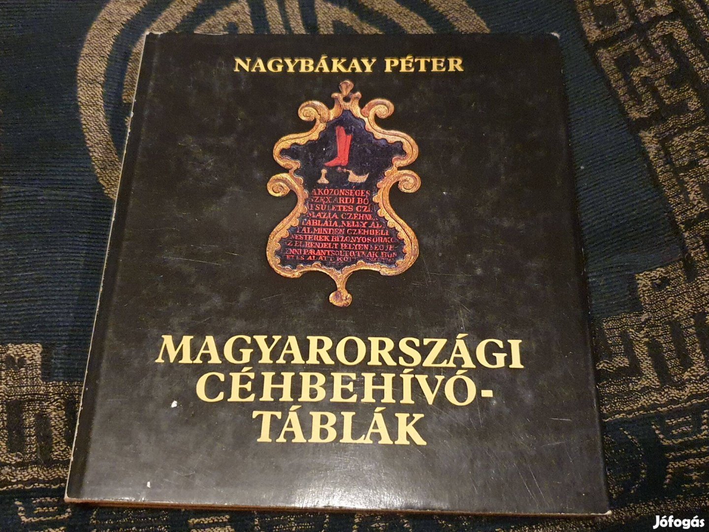 Nagybákay Péter: Magyarországi céhbehívó-táblák