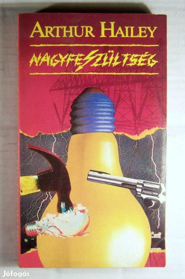 Nagyfeszültség (Arthur Hailey) 1990 (3kép+tartalom)