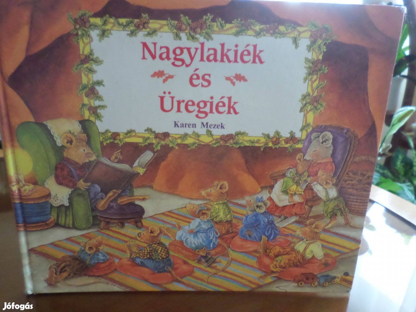 Nagylakiék és Üregiék Karen Mezek, 1988 Gyermekkönyv