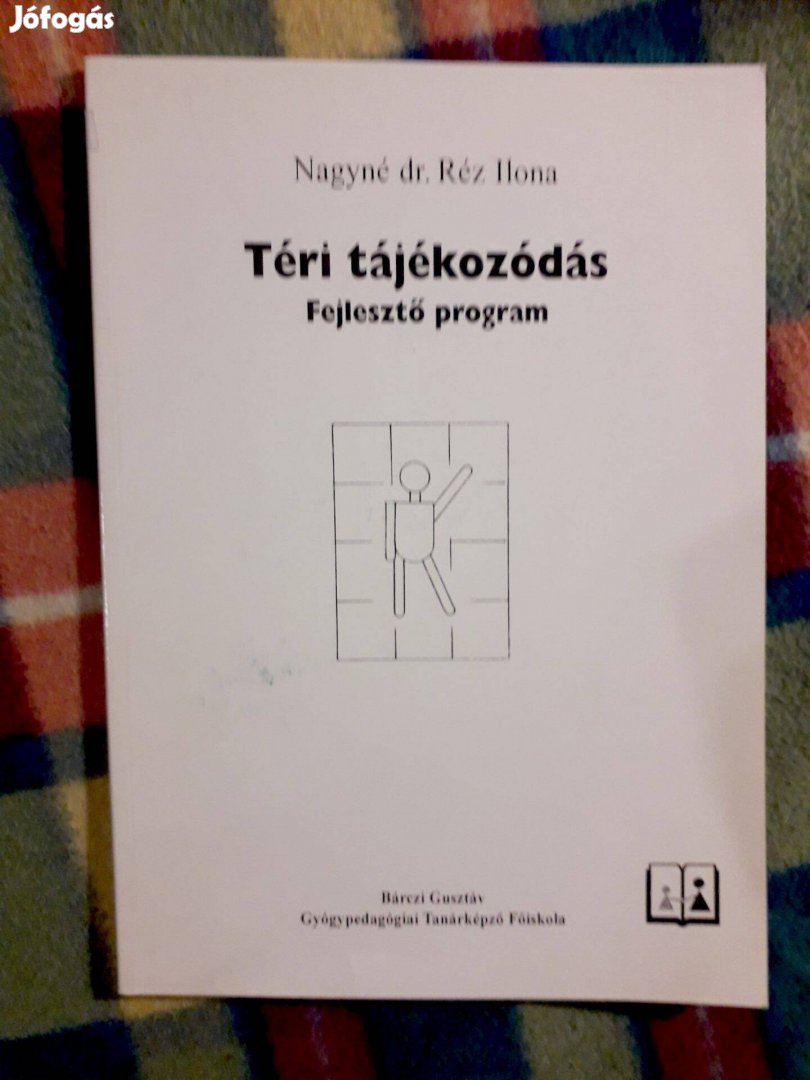 Nagyné Dr. Réz Ilona Téri tájékozódás Fejlesztő program