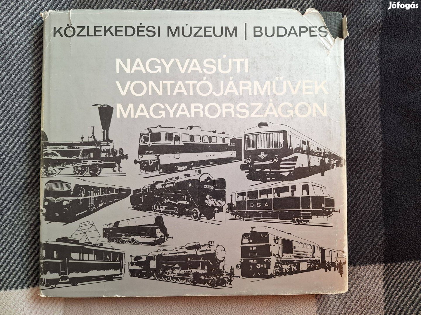 Nagyvasúti vontatójárművek Magyarországon. Budapest, 1985