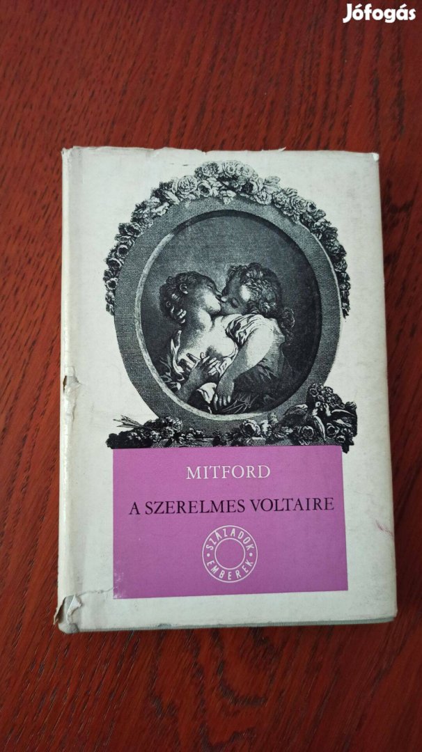 Nancy Mitford - A szerelmes Voltaire