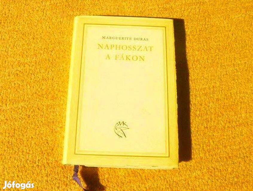 Naphosszat a fákon - Marguerite Duras