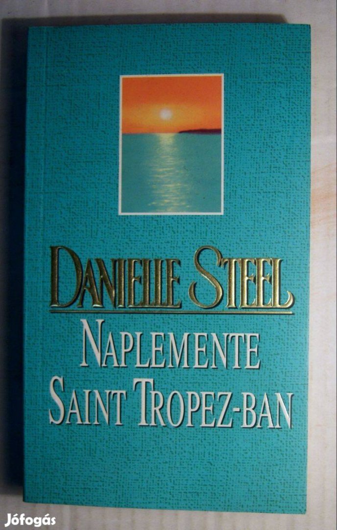 Naplemente Saint Tropez-ban Danielle Steel 2002 megkímélt