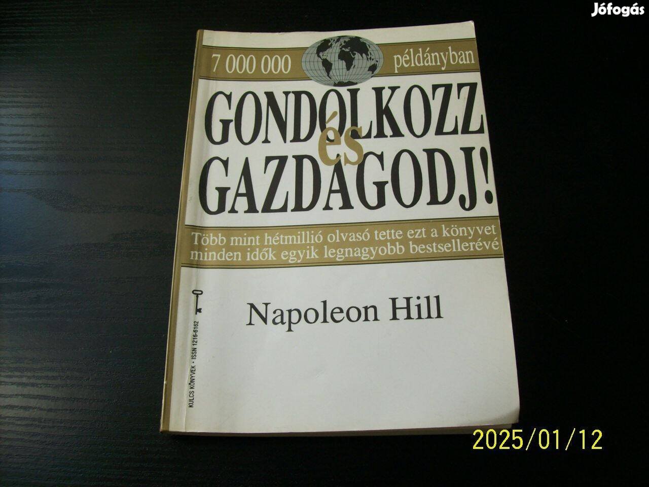 Napoleon Hill:Gondolkozz és gazdagodj!