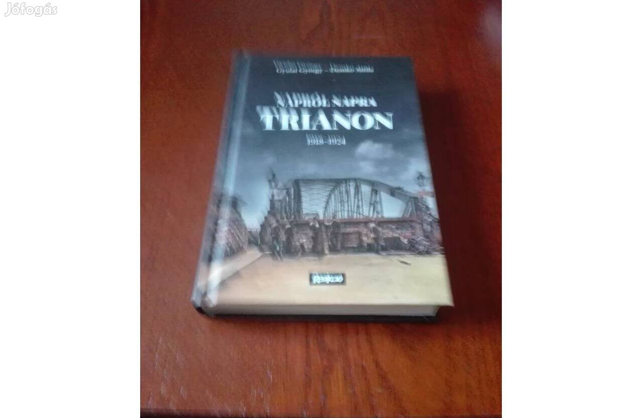 Napról, Napra - Trianon 1918-1924 könyv, új
