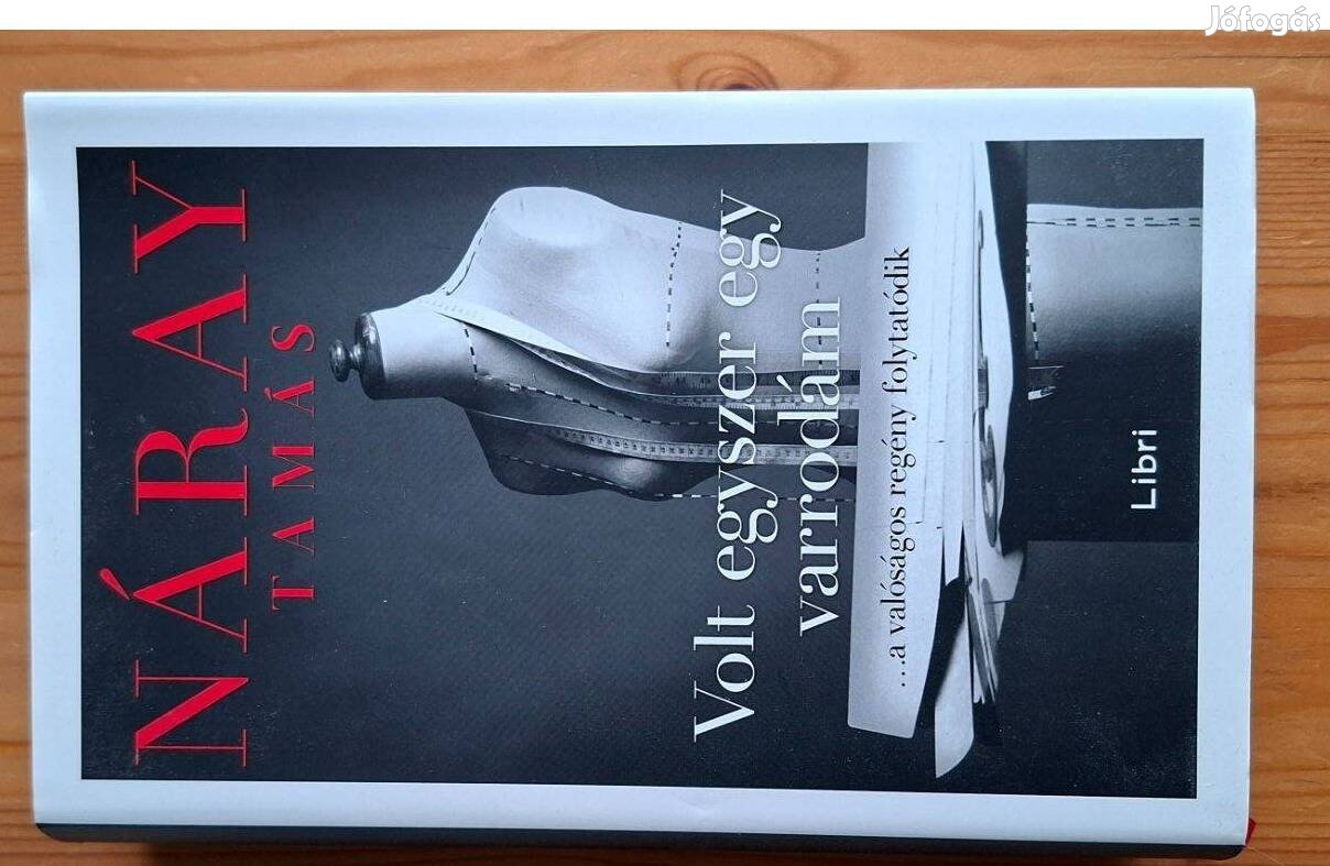 Náray Tamás Volt egyszer egy varrodám