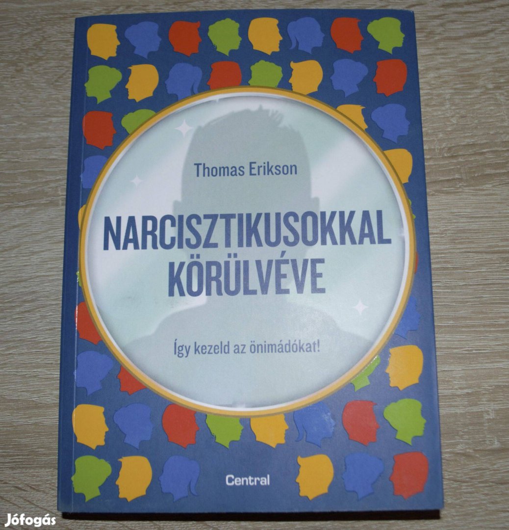 Narcisztikusokkal körülvéve (Thomas Erikson)