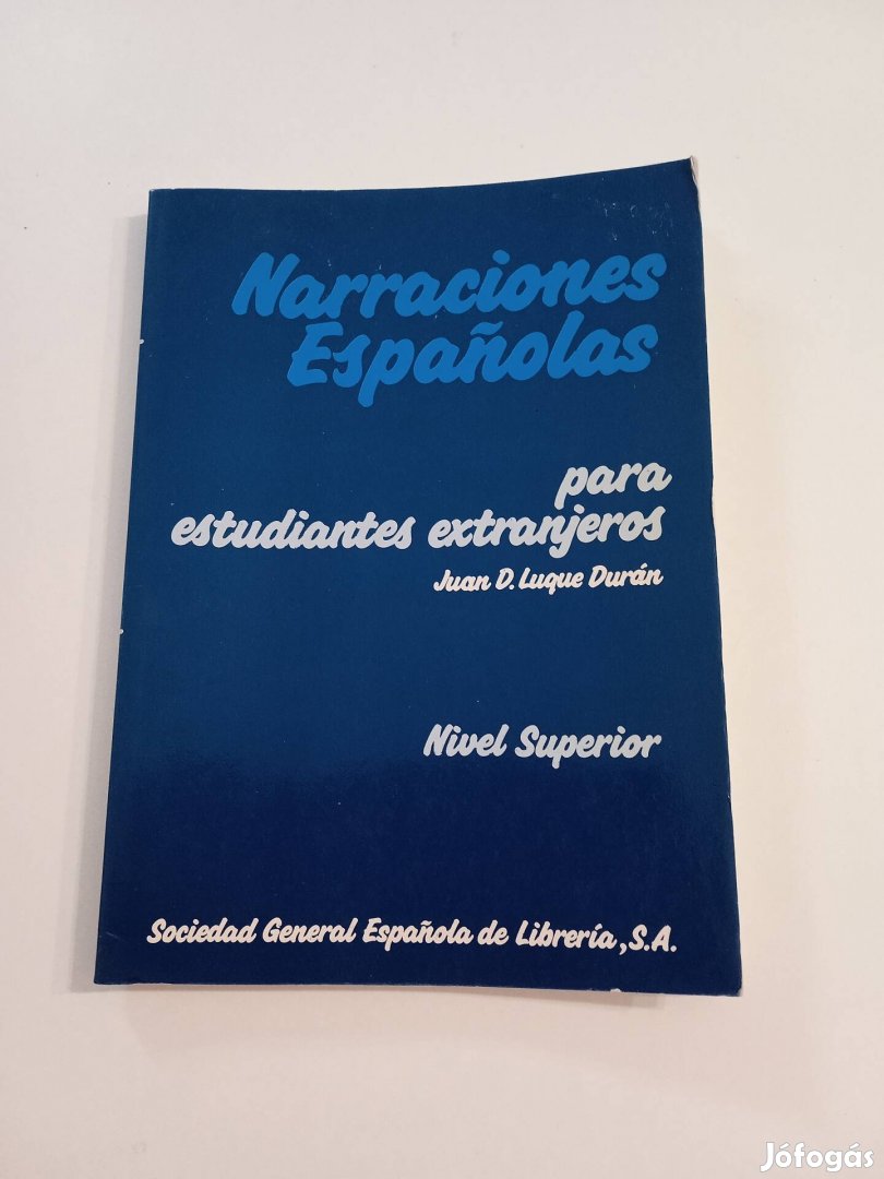 Narraciones Espanolas - 50 rövid történet spanyolul