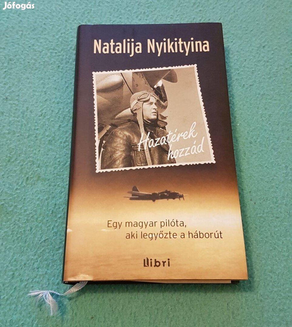 Natalija Nyikityina: Hazatérek hozzád könyv (Libri Kiadó)