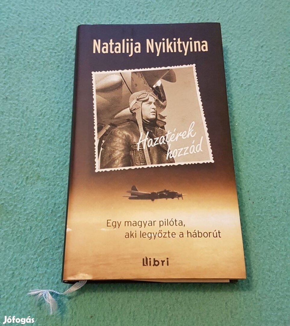 Natalija Nyikityina - Hazatérek hozzád könyv