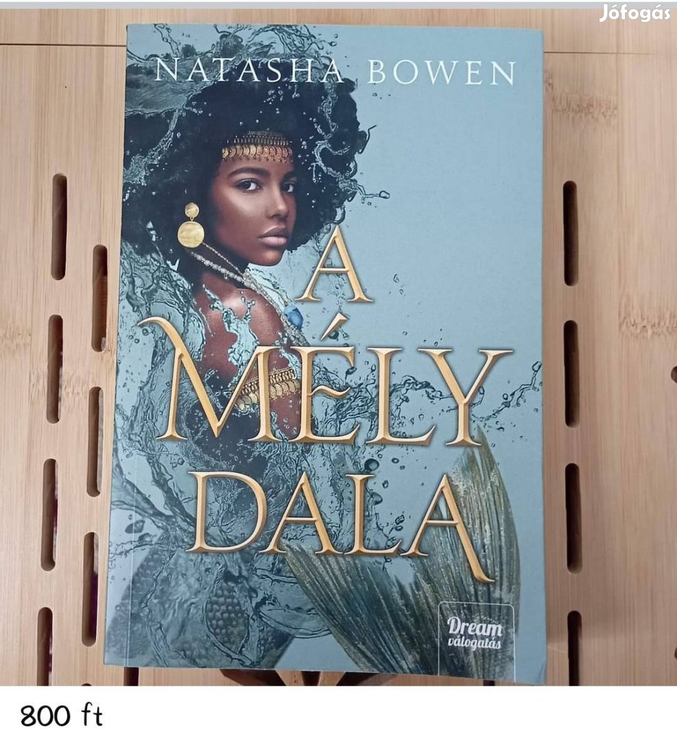 Natasha Bowen - A mély dala