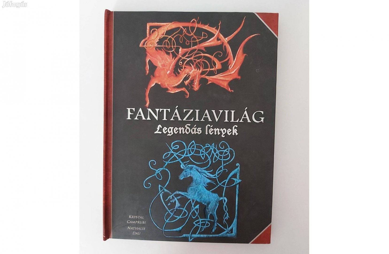 Nathalie Dau: Fantáziavilág Legendás lények