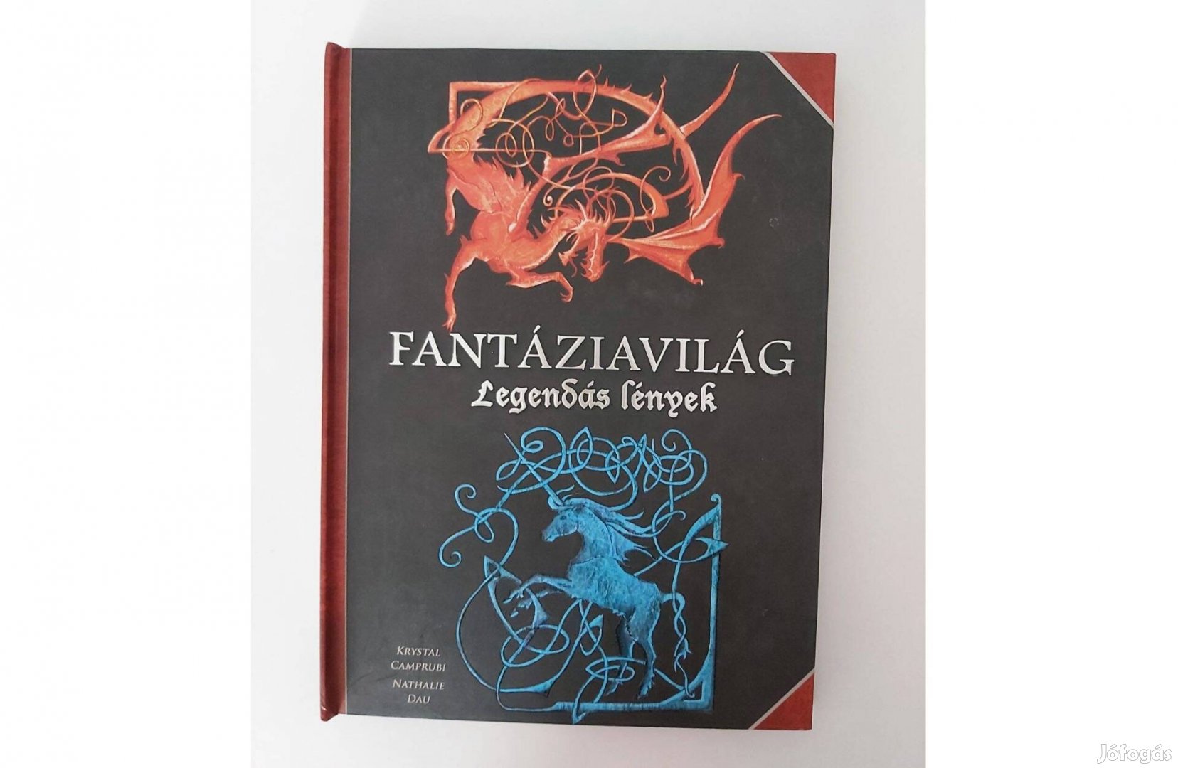 Nathalie Dau: Fantáziavilág Legendás lények