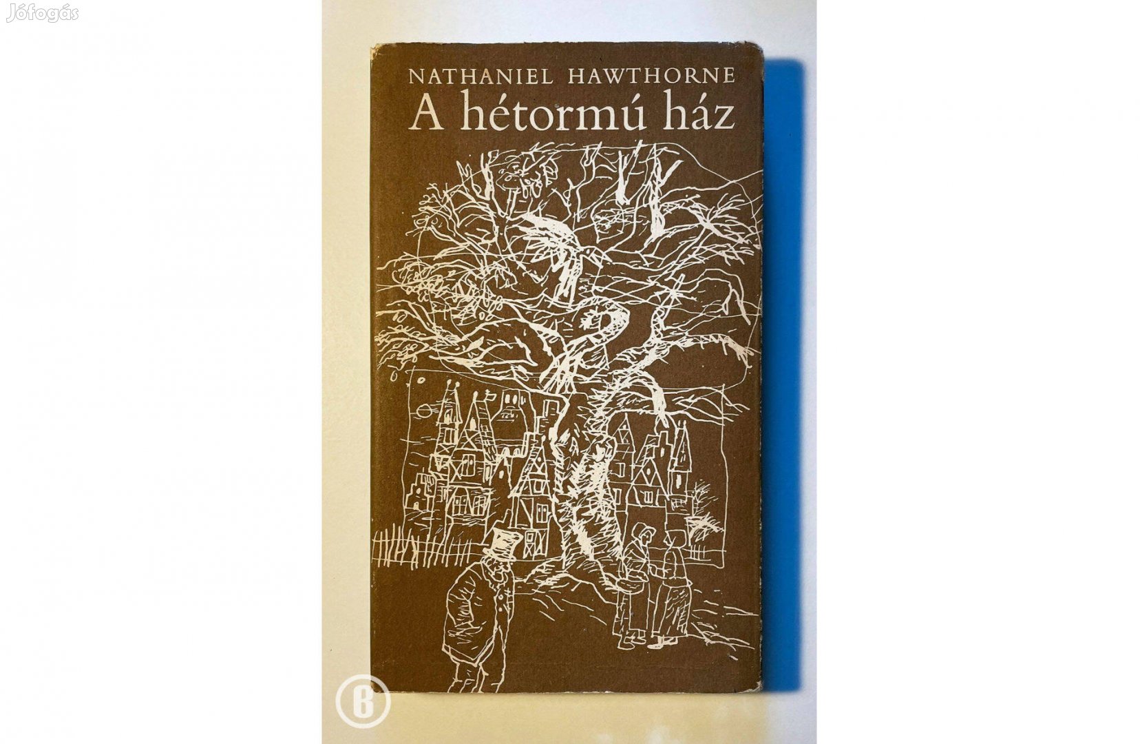 Nathaniel Hawthorne: A hétormú ház