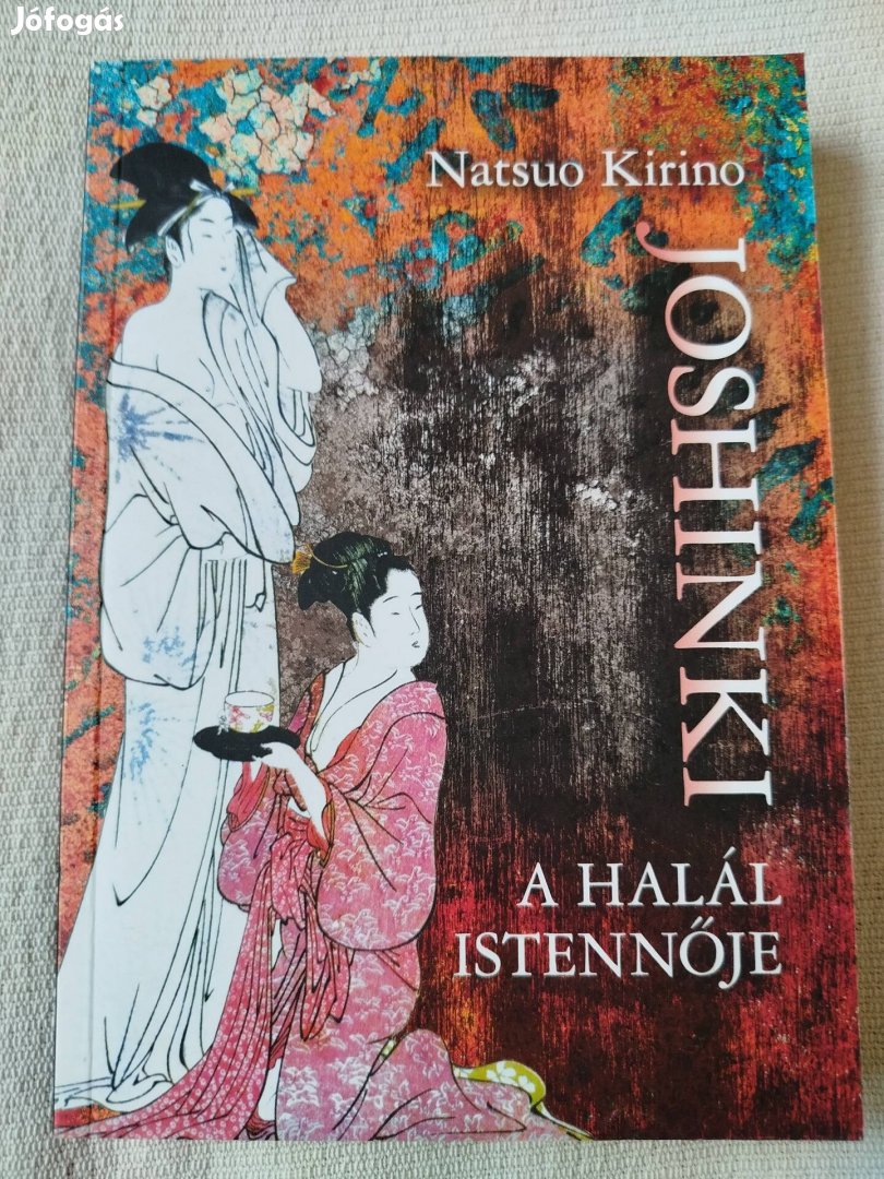 Natsuo Kirino - Joshiniki a halál istennője