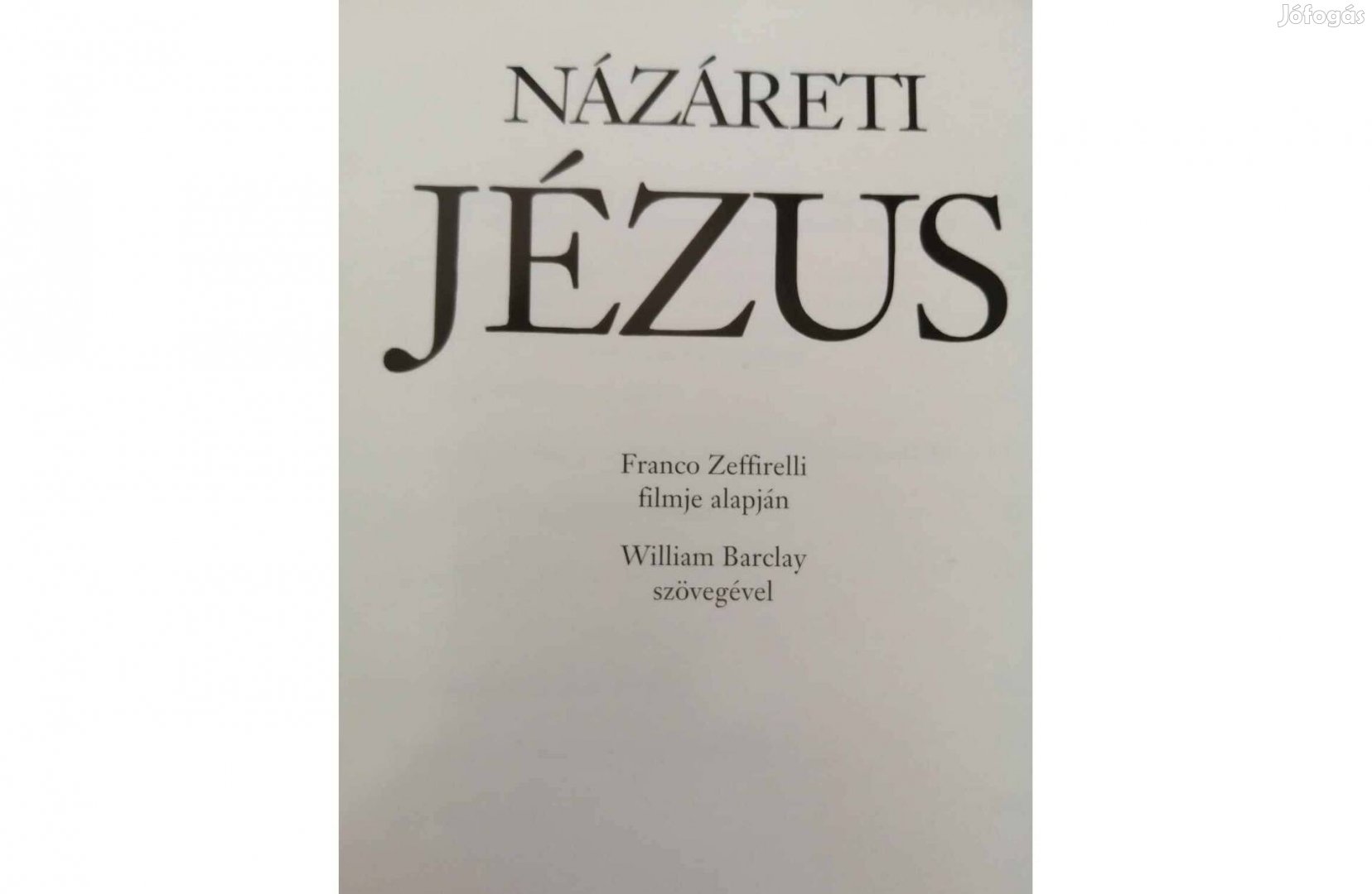 Názáreti Jézus Franco Zeffirelli filmje alapján c. könyv eladó!