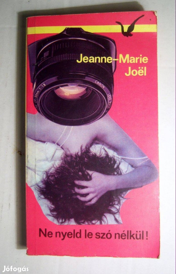 Ne Nyeld Le Szó Nélkül! Jeanne-Marie Joel 1989 3képtartalom