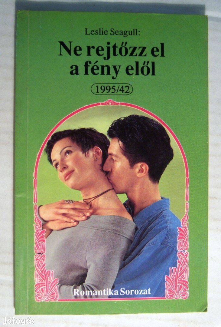 Ne Rejtőzz El a Fény Elől Leslie Seagull 1995 5képtartalom