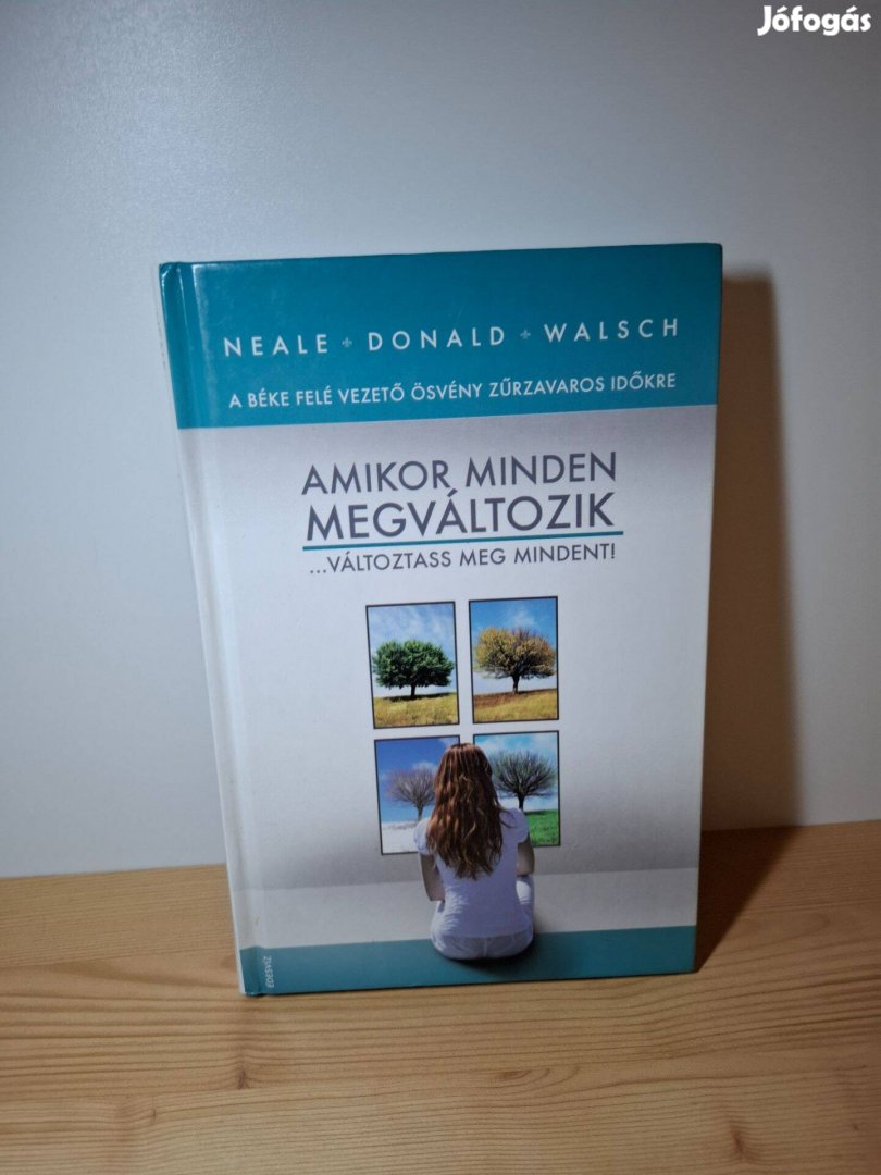 Neale Donald Walsch: Amikor minden megváltozik