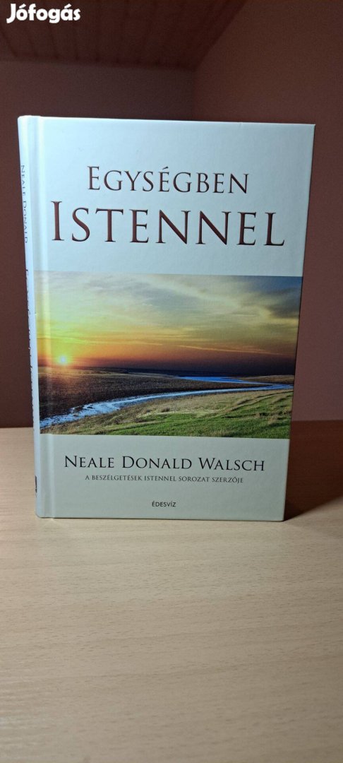 Neale Donald Walsch: Egységben Istennel