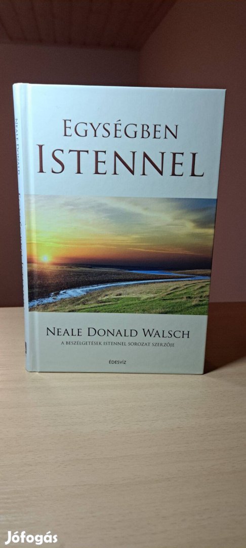 Neale Donald Walsch: Egységben Istennel