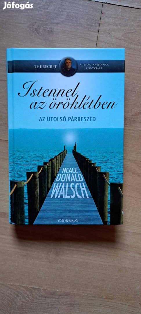 Neale Donald Walsch: Istennel az öröklétben