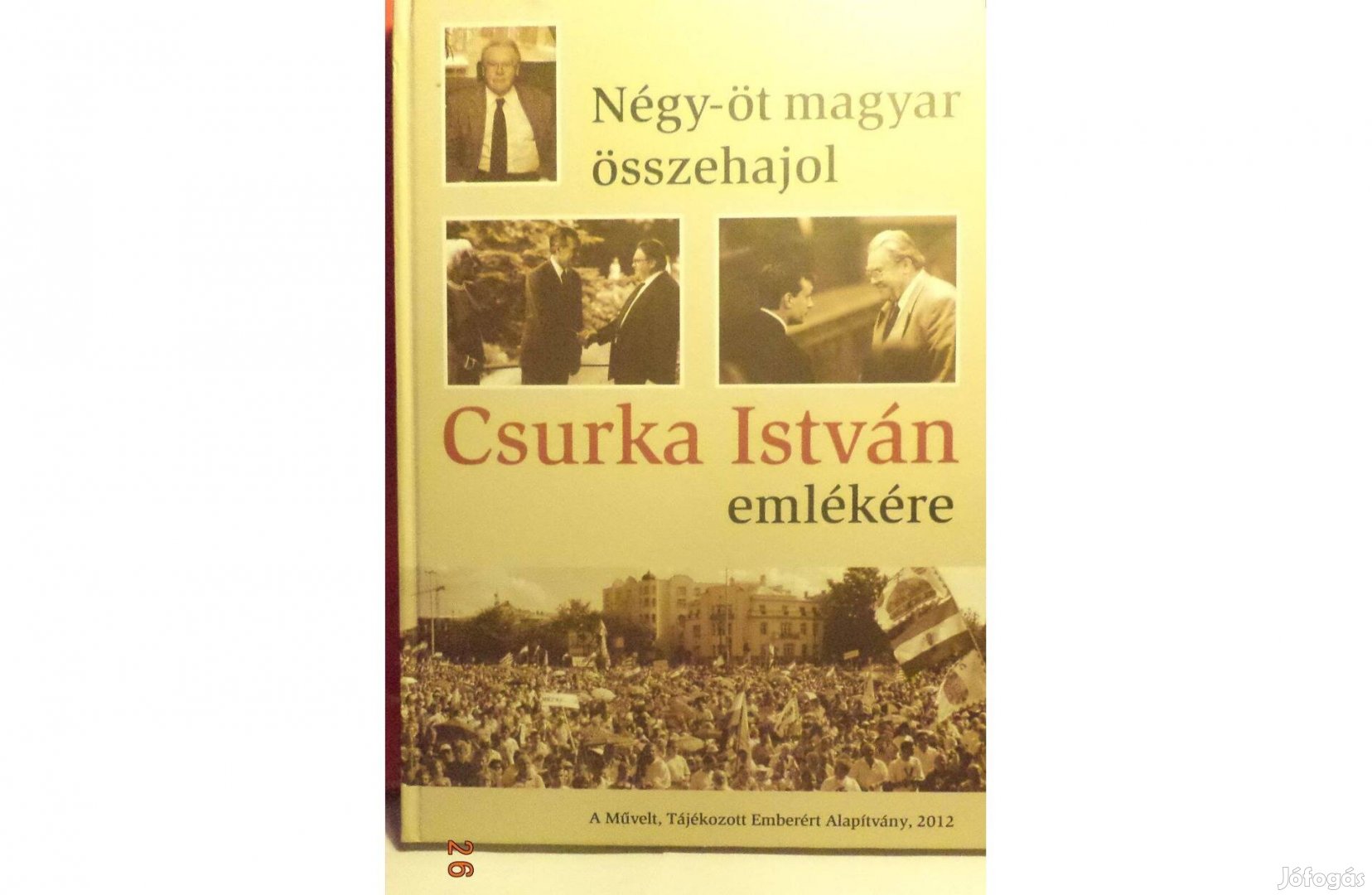 Négy - öt magyar összehajol - Csurka István emlékére