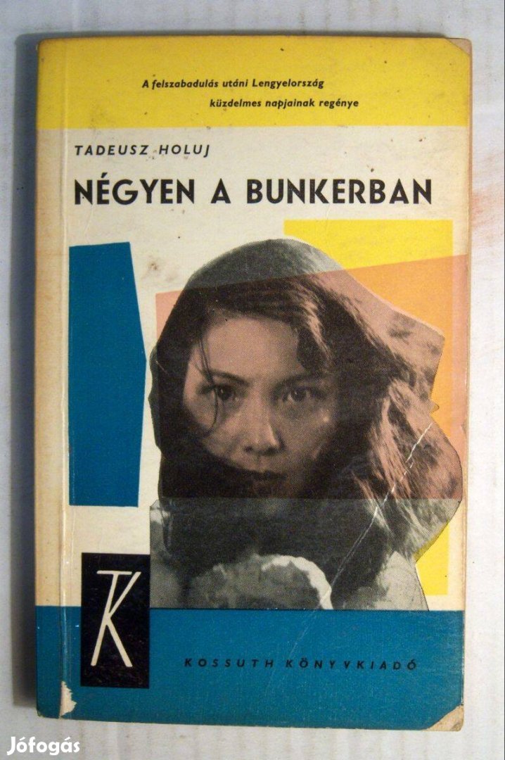 Négyen a Bunkerban (Tadeusz Holuj) 1962 (5kép+tartalom)