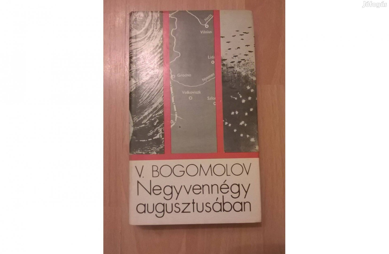Negyvennégy augusztusában Vlagyimir Bogomolov könyv