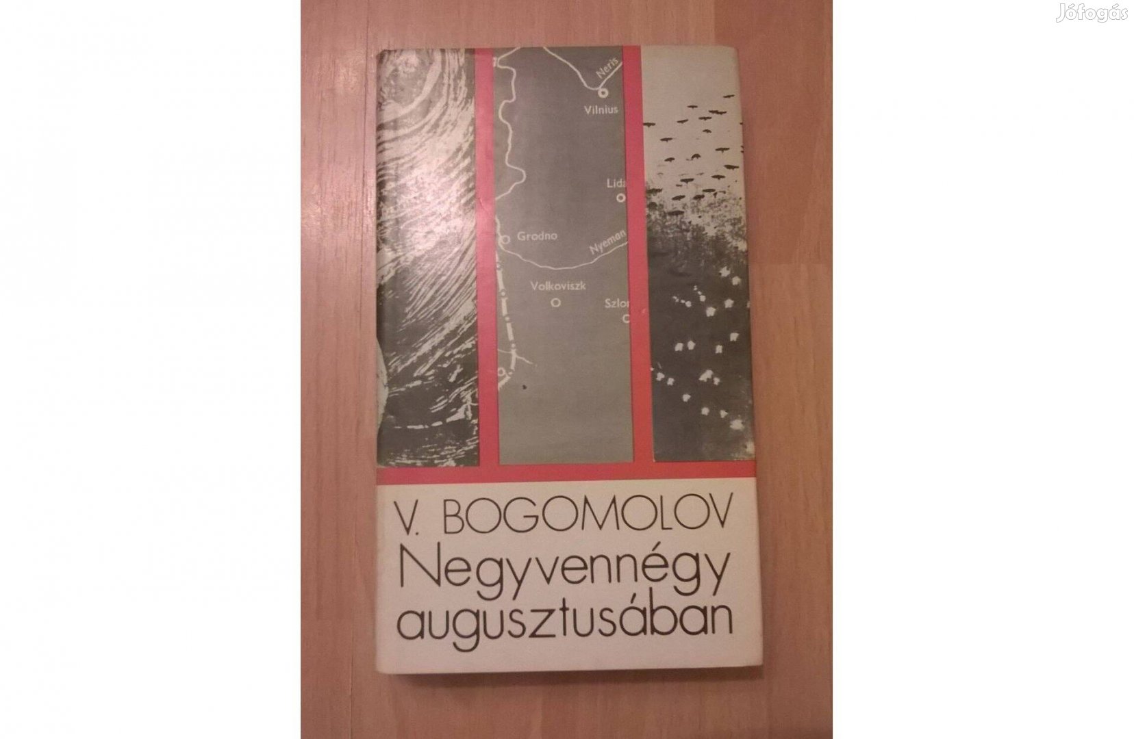 Negyvennégy augusztusában Vlagyimir Bogomolov könyv