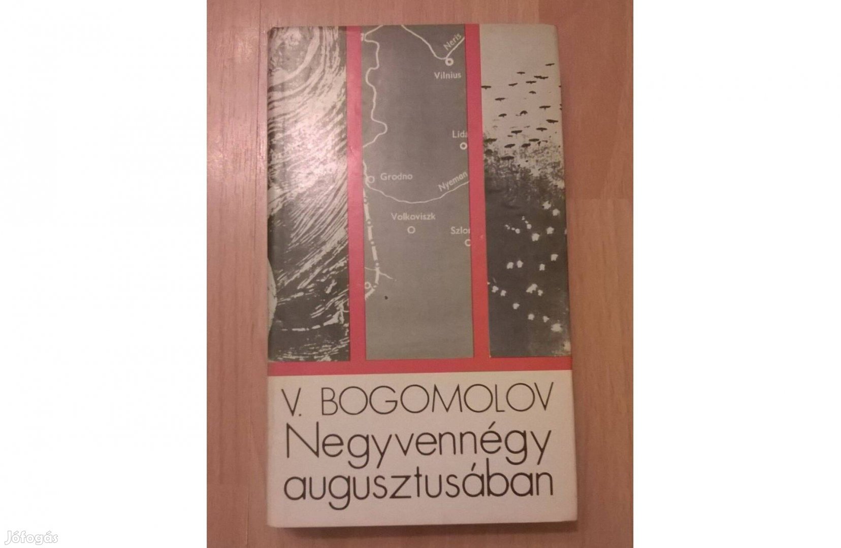 Negyvennégy augusztusában Vlagyimir Bogomolov könyv
