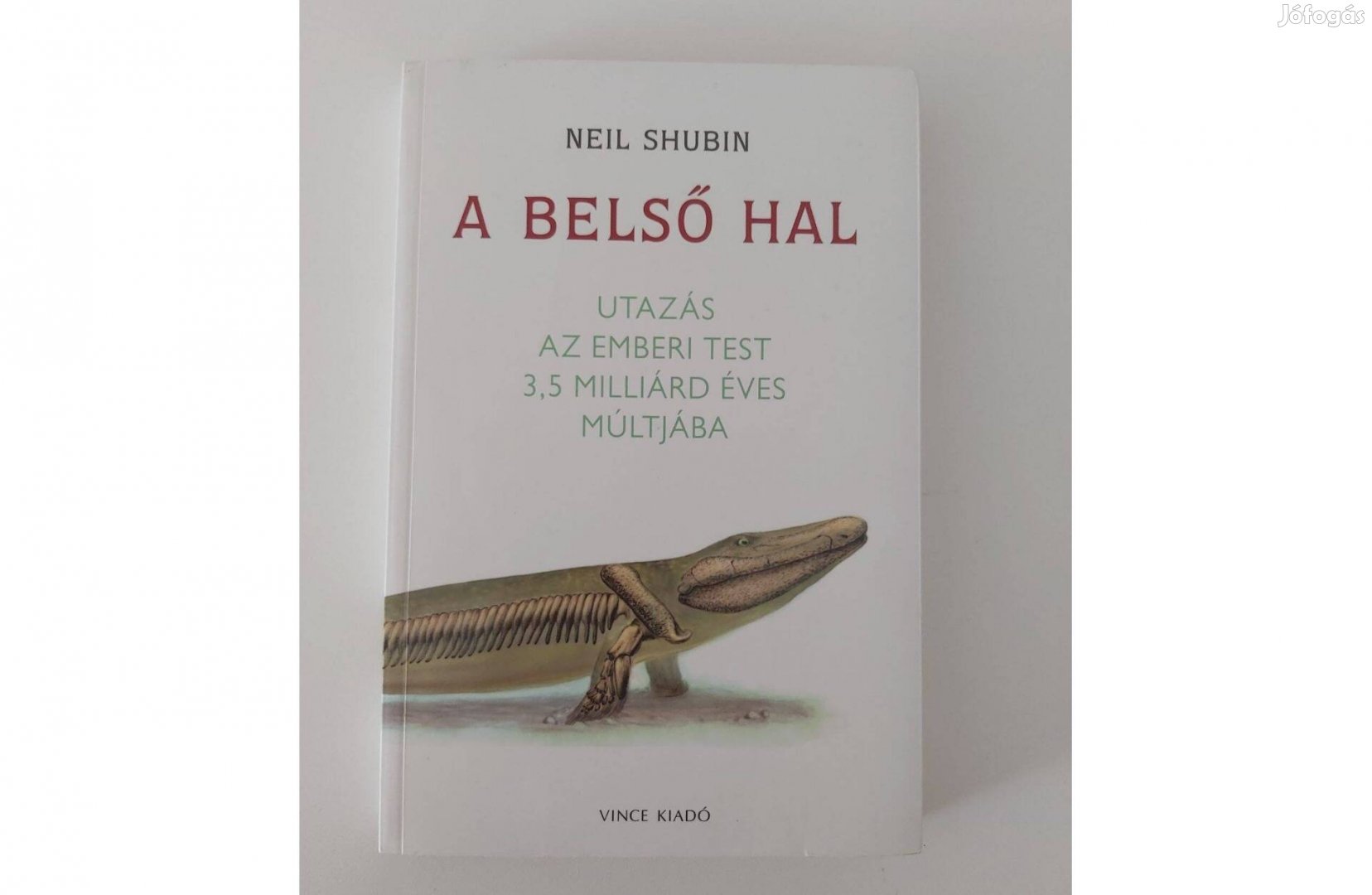 Neil Shubin A belső hal