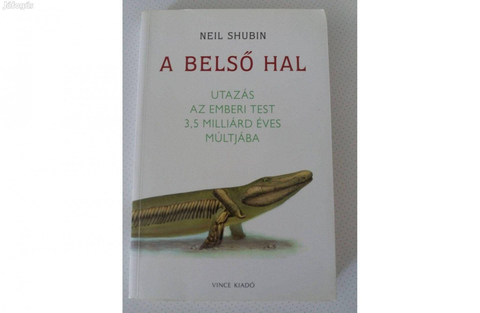 Neil Shubin: A belső hal