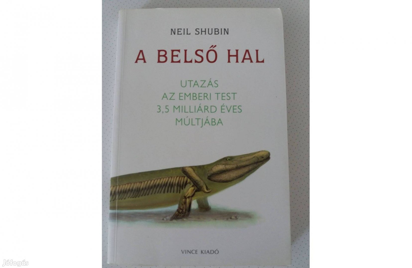 Neil Shubin: A belső hal