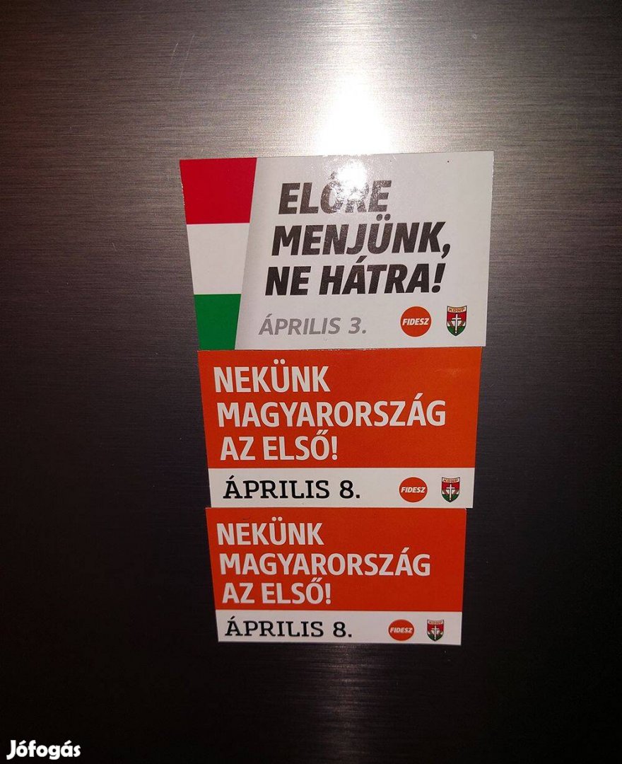 Nekünk Magyarország az első 2018 választás Fidesz Orbán hűtőmágnes hűt